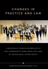 Image for Changes in practice and law  : celebrating twenty-five years of the Irish Legal History Society