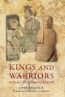 Image for King and Warrior in Early North-West Europe