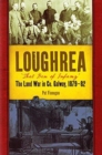 Image for Loughrea, that den of infamy  : the land war in County Galway, 1879-82