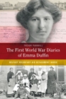 Image for The First World War Diaries of Emma Duffin, Belfast Voluntary Aid Detachment Nurse