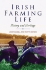 Image for Irish farming life  : history and heritage