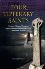 Image for Four Tipperary Saints : The Lives of Colum of Terryglass, Cronan of Roscrea, Mochaomhog of Leigh and Ruadhan of Lorrha