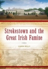 Image for Strokestown and the Great Irish Famine