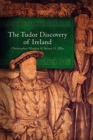 Image for The Tudor Discovery of Ireland