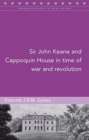 Image for Sir John Keane and Cappoquin House in Time of War and Revolution