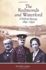 Image for The Redmonds and Waterford  : a political dynasty, 1891-1952