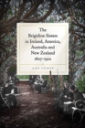 Image for The Brigidine sisters in Ireland, America, Australia and New Zealand, 1807-1922