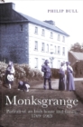 Image for Monksgrange  : portrait of an Irish house and family, 1769-1969