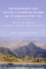 Image for An Irishman&#39;s life on the Caribbean island of St Vincent, 1787-90