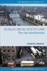 Image for Dublin in the 1970s and the 1980s