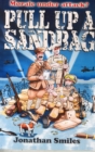 Image for Pull Up a Sandbag : A Celebration of Squaddie Humour
