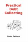 Image for Practical debt collecting for small companies and traders