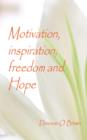 Image for Motivation, Inspiration, Freedom, Hope