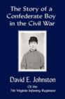 Image for The Story of a Confederate Boy in the Civil War (Serving in the 7th Virginia Infantry Regt.)