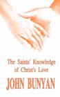 Image for The Saints&#39; Knowledge of Christ&#39;s Love (The Unsearchable Riches of Christ)