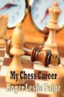 Image for My Chess Career