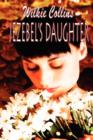 Image for Jezebel&#39;s Daughter (Wilkie Collins Classic Fiction)