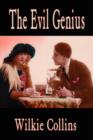 Image for The Evil Genius (Wilkie Collins Classic Fiction)