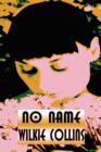 Image for No Name (Wilkie Collins Classic Fiction)