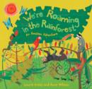 Image for We&#39;re Roaming in the Rainforest