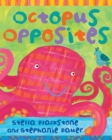 Image for Octopus opposites