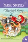 Image for Starlight Grey  : a story from Russia