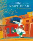 Image for The girl with a brave heart  : a tale from Tehran