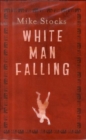 Image for White Man Falling
