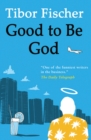 Image for Good to be God