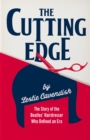 Image for The cutting edge  : the story of the Beatles&#39; hairdresser who defined an era
