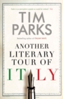 Image for Another literary tour of Italy