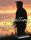 Image for Travelling Jack  : fifty-two weeks in the country