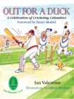 Image for Out for a duck: a celebration of cricketing calamities