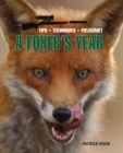 Image for The foxer&#39;s year  : tips, techniques, fieldcraft