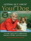 Image for Getting in touch with your dog: how to influence behaviour, health and performance