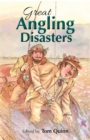 Image for Great Angling Disasters