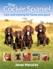 Image for The cocker spaniel  : care and training for home and sport