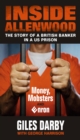 Image for Inside Allenwood  : the story of a British banker inside a US prison