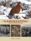 Image for Gamekeeping: An Illustrated History