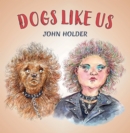 Image for Dogs like us