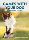 Image for Games With Your Dog: For Indoors and Out