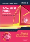 Image for Edexcel Topic Tutor: 2-tier GCSE Maths Foundation Student Book &amp; CD-ROM