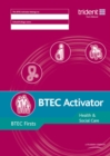 Image for BTEC Activator : BTEC First in Health and Social Care