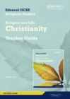 Image for Edexcel GCSE Religious Studies Unit 2A: Religion &amp; Life - Christianity Teacher Guide