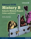 Image for Edexcel GCSE History B: Schools History Project - Crime (1B) and Protest (3B) Student Book