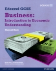 Image for Edexcel GCSE Business: Introduction to Economic Understanding