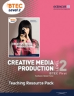 Image for BTEC Level 2 First Creative  Media Production Teaching Resource Pack