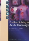 Image for Problem Solving in Acute Oncology