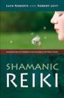 Image for Shamanic Reiki – Expanded Ways of Working with Universal Life Force Energy