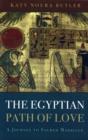 Image for Egyptian Path of Love, The – A Journey to Sacred Marriage